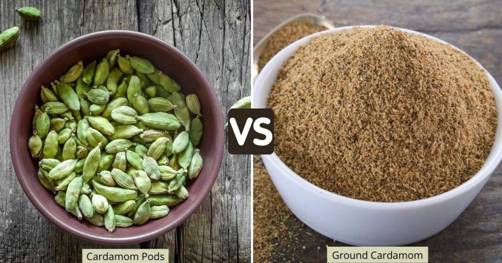 Cardamom Pods vs. Ground Cardamom